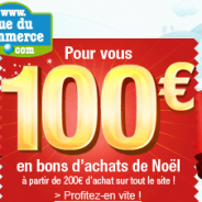 RUEDUCOMMERCE : 100 euros de bons d’achats de Noël